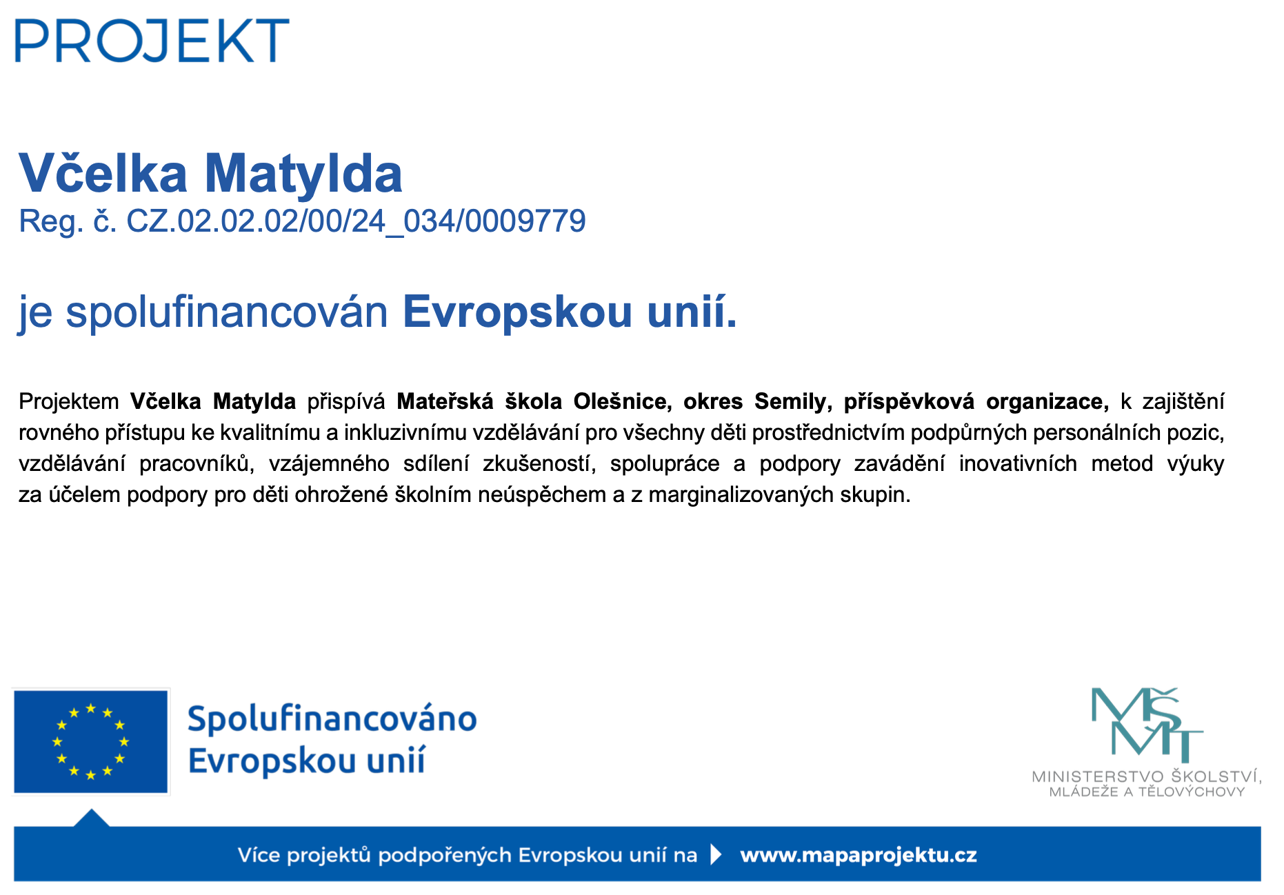Plakát projektu Včelka Matylda s logy Evropské unie a Ministerstva školství, mládeže a tělovýchovy